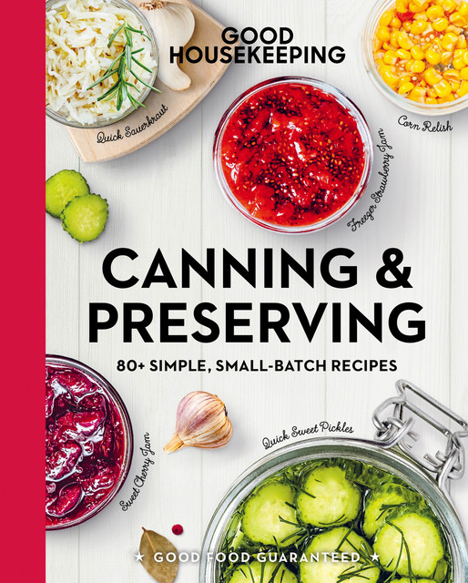 Canning & Preserving, Good Housekeeping, Susan Westmoreland