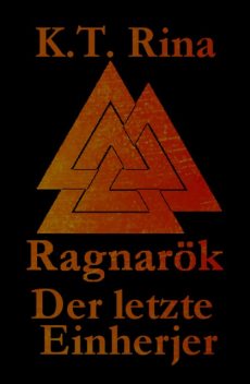 Ragnarök, K.T. Rina