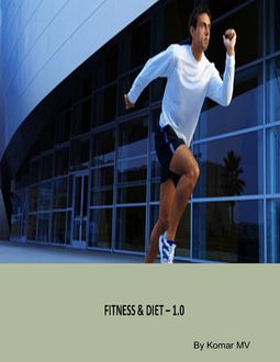 Fitness & Diet – 1.0, Komar MV