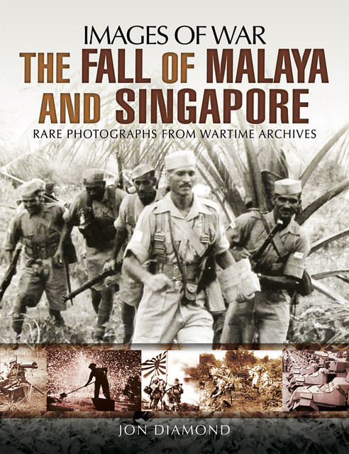 The Fall of Malaya and Singapore, Jon Diamond