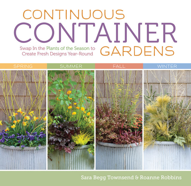Continuous Container Gardens, Roanne Robbins, Sara Begg Townsend