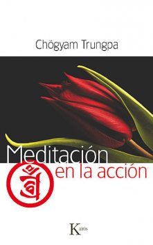 Meditación en la acción, Chögyam Trungpa