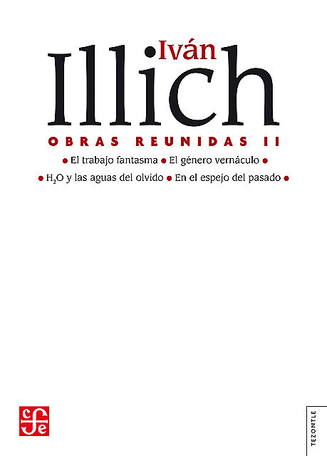 Obras reunidas, II, Ivan Illich