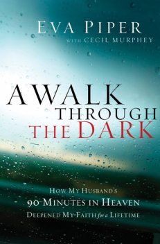 A Walk Through the Dark, Cecil Murphey, Eva Piper