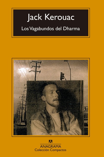 Los Vagabundos Del Dharma, Jack Kerouac