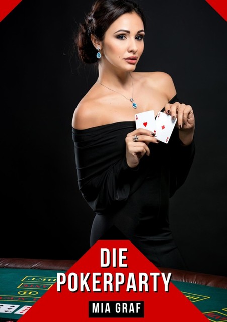 Die Pokerparty, Mia Graf