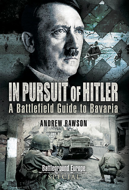 In Pursuit of Hitler, Andrew Rawson