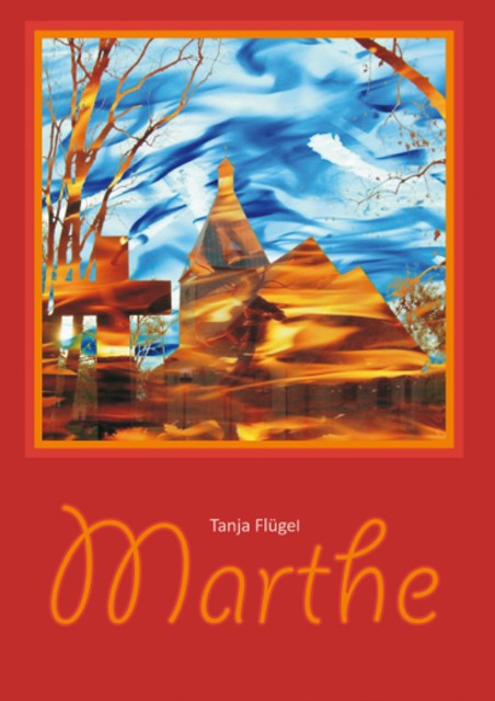 Marthe, Tanja Flügel
