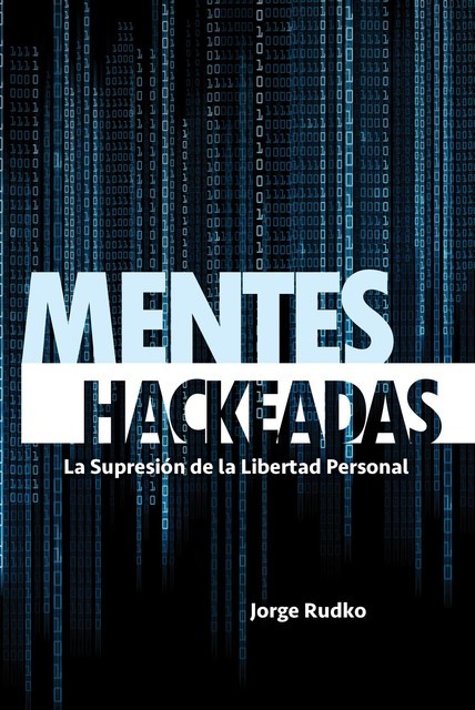 Mentes Hackeadas, Jorge Rudko