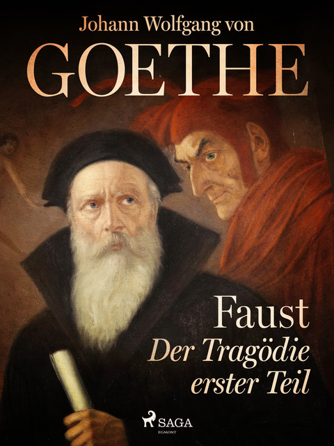 Faust. Der Tragödie erster Teil, Johann Wolfgang von Goethe