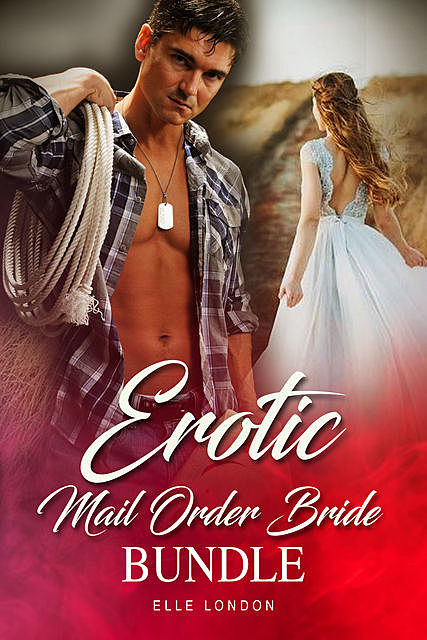 Erotic Mail Order Bride Bundle, Elle London