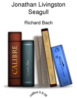Jonathan Livingston Seagull, Richard Bach