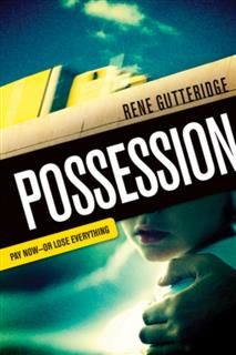 Possession, Rene Gutteridge