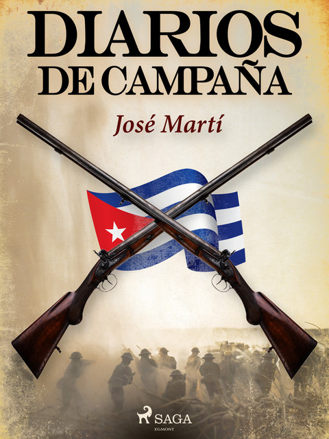 Diarios de campaña, José Martí