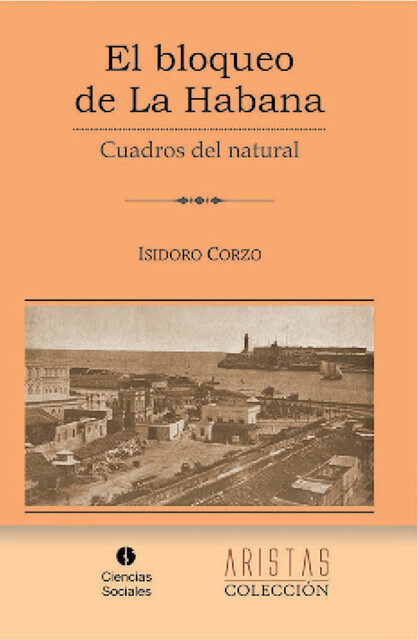 El bloqueo de La Habana, Isidoro Corzo Príncipe