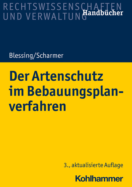 Der Artenschutz im Bebauungsplanverfahren, Matthias Blessing, Eckart Scharmer