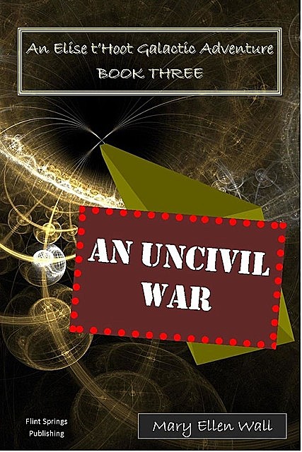 An Uncivil War, Mary Ellen Wall