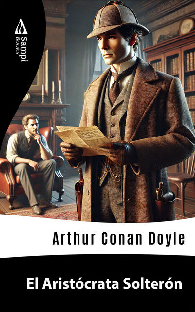 El Aristócrata Solterón, Arthur Conan Doyle