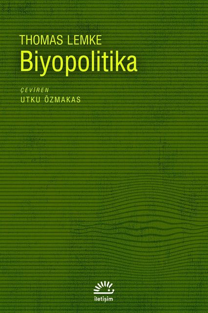 Biyopolitika, Thomas Lemke