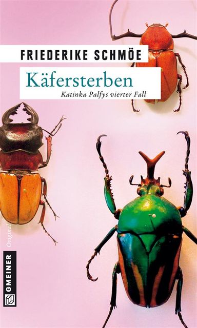 Käfersterben, Friederike Schmöe