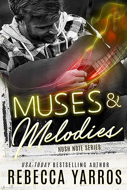 MUSES AND MELODIES, Rebecca Yarros