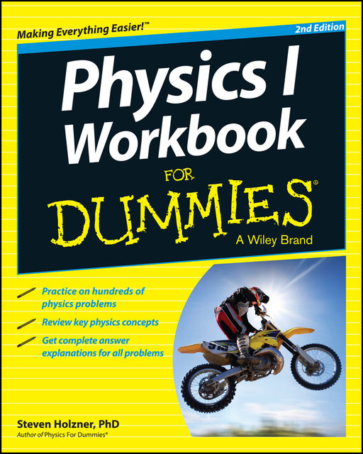 Physics I Workbook For Dummies, Steven Holzner