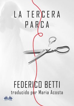 La Tercera Parca, Federico Betti