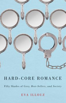 Hard-Core Romance, Eva Illouz