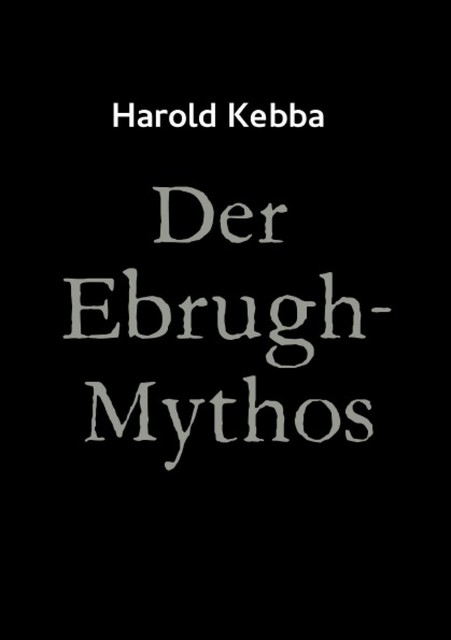 Der Ebrugh-Mythos, Harold Kebba