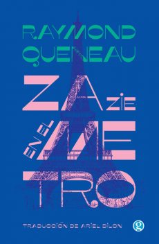 Zazie en el metro, Raymond Queneau