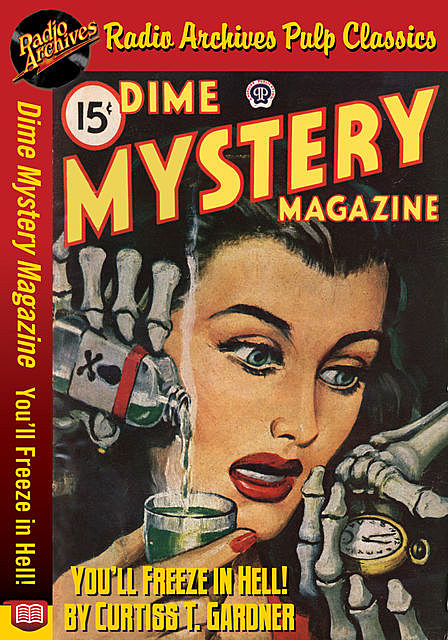 Dime Mystery Magazine – You'll Freeze in, Curtiss T. Gardner