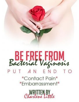 Be Free from Bacterial Vaginosis, Charlene Little