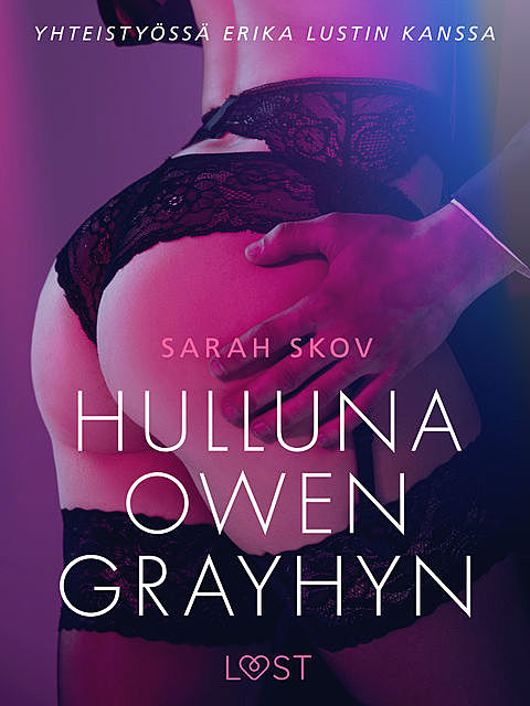 Hulluna Owen Grayhyn – Sexy erotica, Sarah Skov