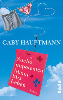Suche impotenten Mann fürs Leben, Gaby Hauptmann