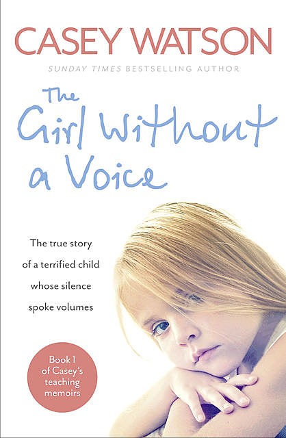The Girl Without a Voice, Casey Watson
