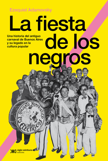 La fiesta de los negros, Ezequiel Adamovsky