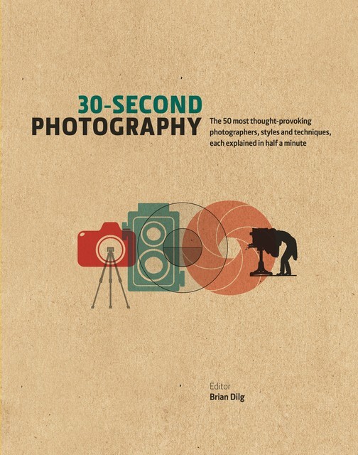 30-Second Photography, Brian Dilg