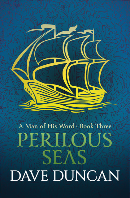 Perilous Seas, Dave Duncan