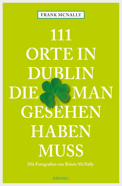 111 Orte in Dublin, die man gesehen haben muss, Frank McNally