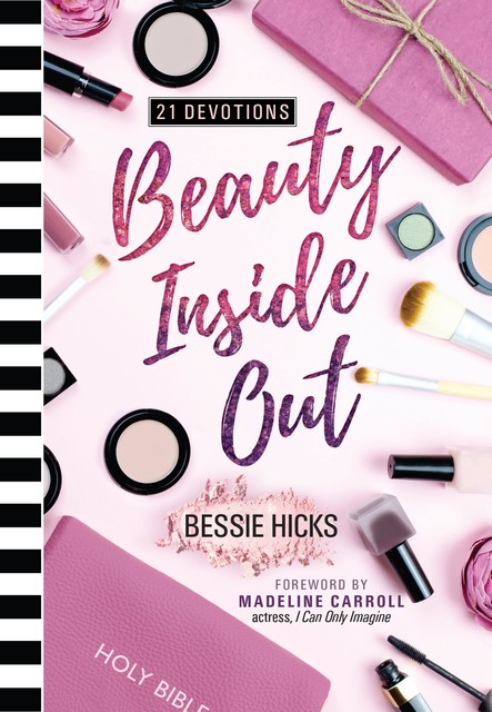 Beauty Inside Out, Bessie Hicks