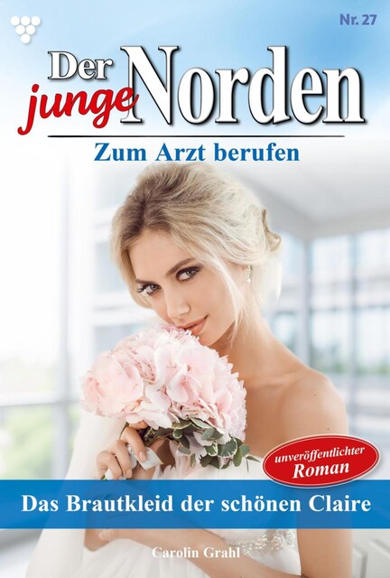 Der junge Norden 27 – Arztroman, Carolin Grahl