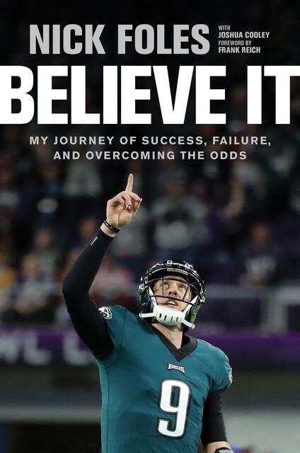 Believe It, Nick Foles