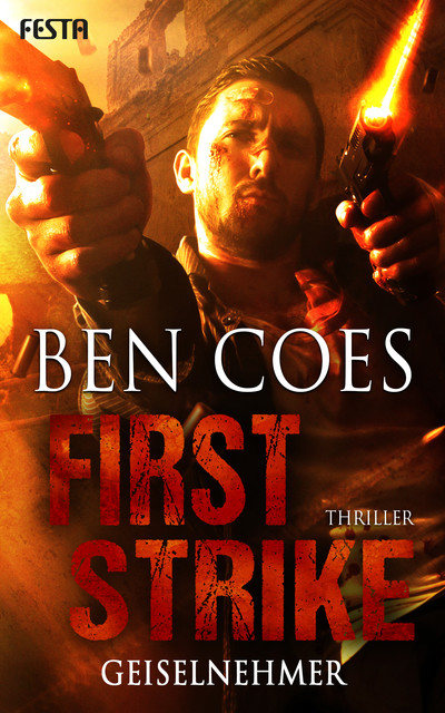 First Strike – Geiselnehmer, Ben Coes