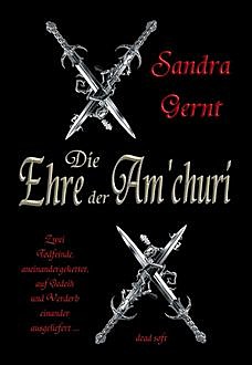Die Ehre der Am'churi, Sandra Gernt