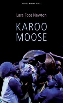 Karoo Moose, Lara Foot Newton