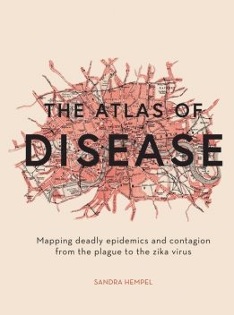 The Atlas of Disease, Sandra Hempel