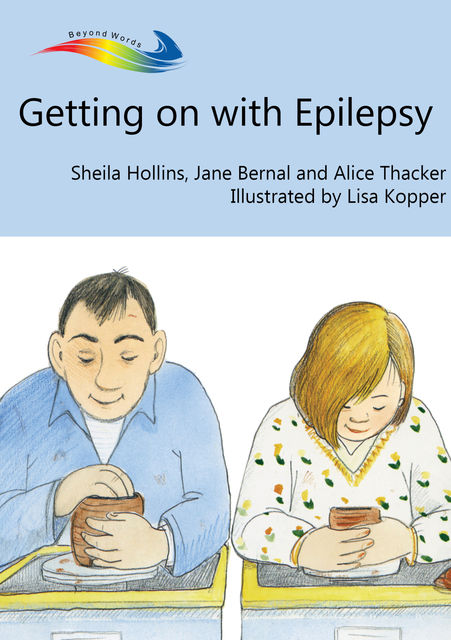 Getting on with Epilepsy, Sheila Hollins, Jane Bernal, Alice Thacker