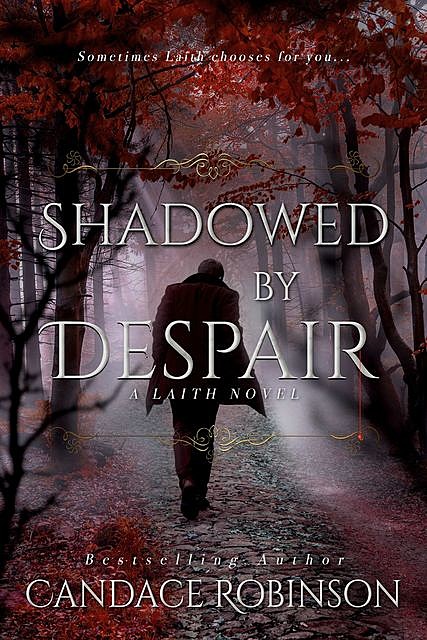 Shadowed by Despair, Candace Robinson