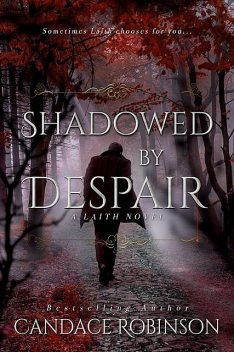 Shadowed by Despair, Candace Robinson
