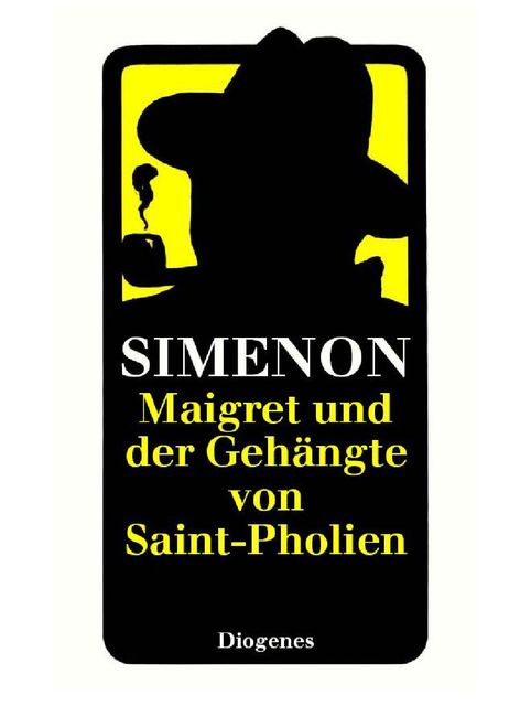 Maigret und der Gehängte von Saint-Pholien, Georges Simenon